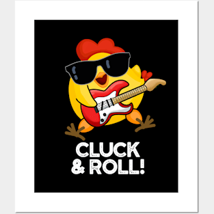 Cluck And Roll Cute Rock n Roll chicken Pun Posters and Art